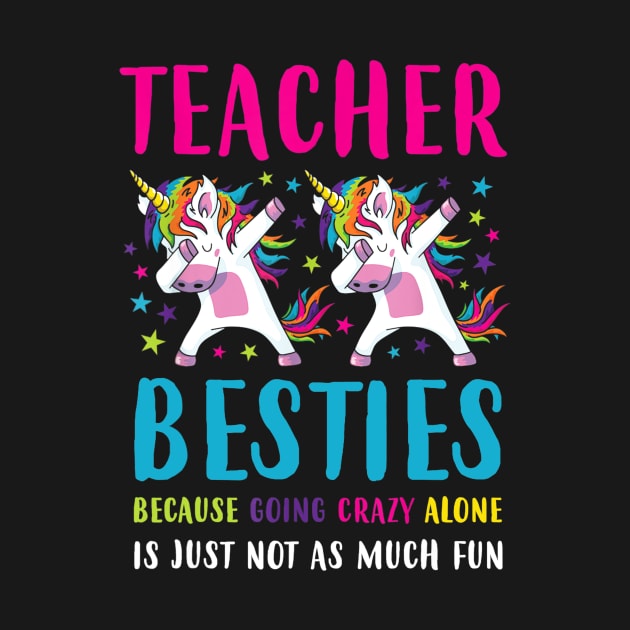 Teacher Besties Going Crazy Alone Back School Teacher Top by Vicenta Aryl