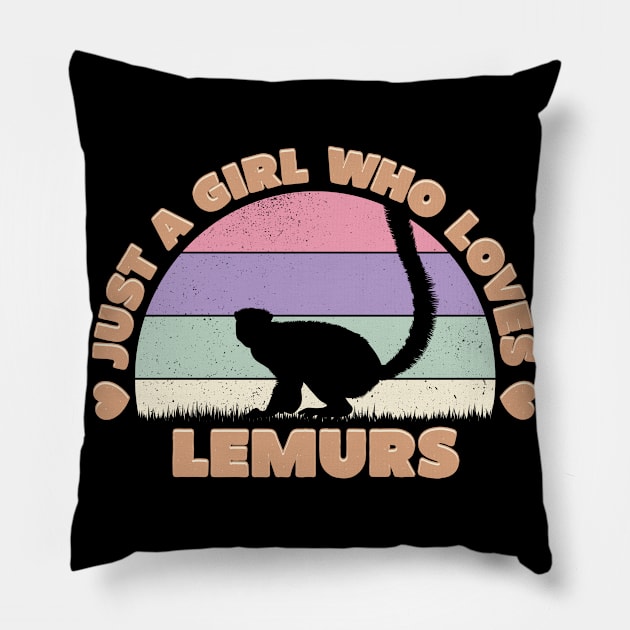 Just a Girl Who Loves Lemurs Pillow by Way Down South