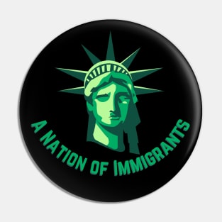 A Nation of Immigrants Pin