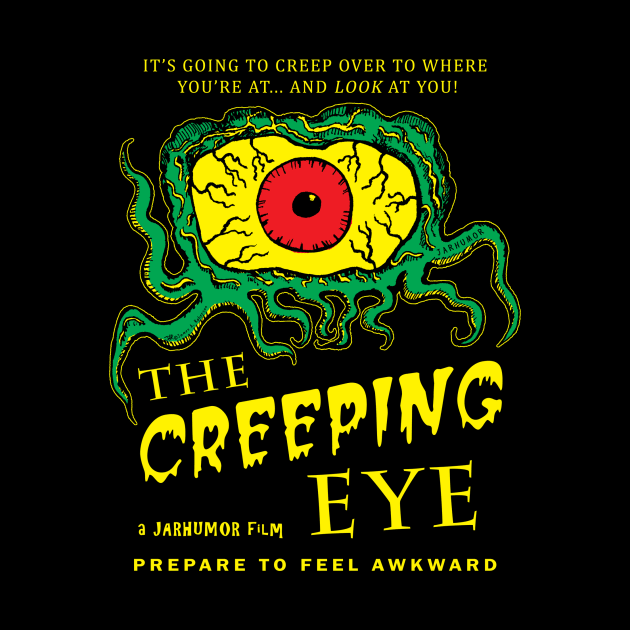 The Creeping Eye by jarhumor