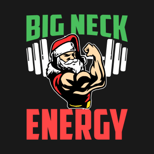 Big Nick Energy Santa Gym Fitness Weight Lifting Christmas T-Shirt