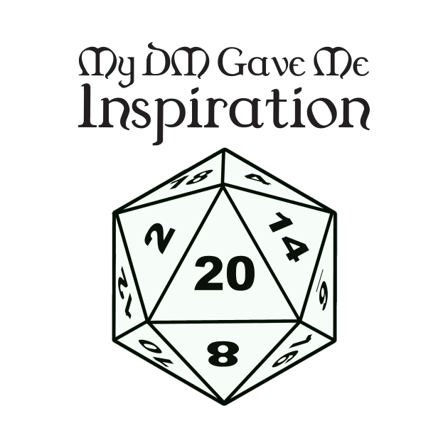 My DM Gave Me Inspiration by DennisMcCarson