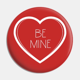 Be Mine Pin