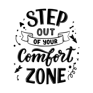 Step Out Of Your Comfort Zone T-Shirt