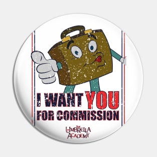 UMBRELLA ACADEMY 2: I WANT YOU FOR COMMISSION (GRUNGE STYLE) Pin