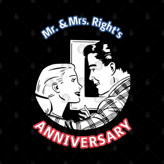 Mr. & Mrs. Right's Anniversary by YJ PRINTART