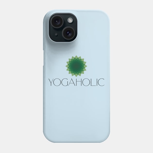 YOGAHOLIC Phone Case by EdsTshirts