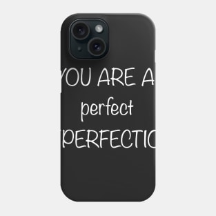 perfect imperfection Phone Case