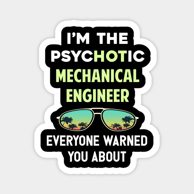 Psychotic Mechanical engineer Magnet by symptomovertake