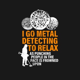 Funny metal detectorists hammered coin T-Shirt