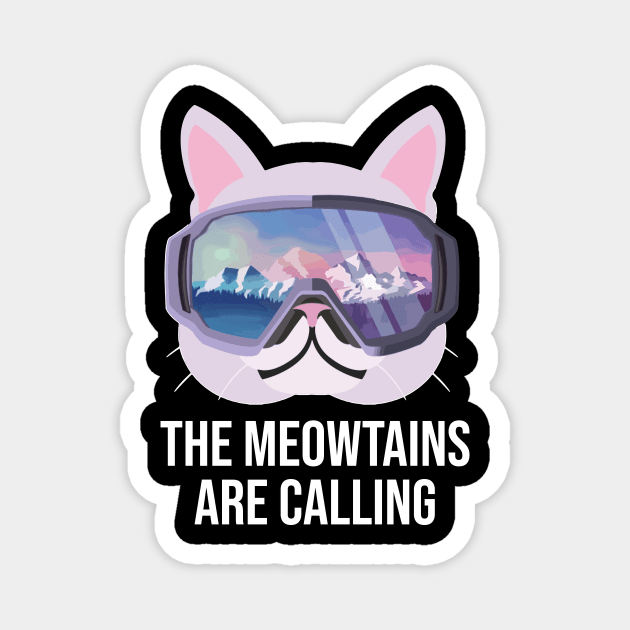 The Meowtains Are Calling Funny Snowboard Gift Magnet by ValentinkapngTee