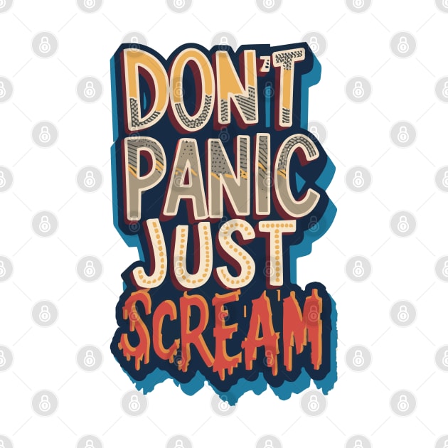 Don't Panic, Just Scream by Impreanz