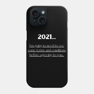 2021 Terms And Conditions Phone Case