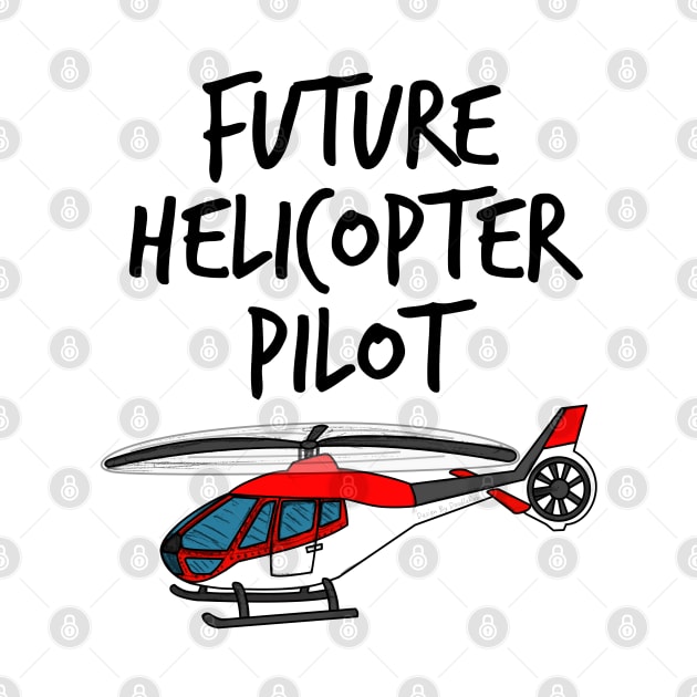 Future Helicopter Pilot Doodle (Red) by doodlerob