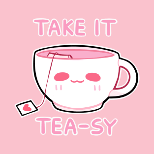 take it tea-sy T-Shirt