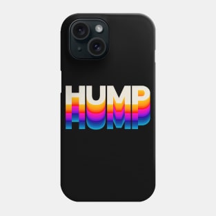 4 Letter Words - Hump Phone Case