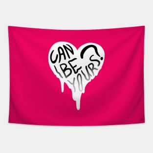CAN I BE YOURS? MELTY HEART GREETING CARD Tapestry