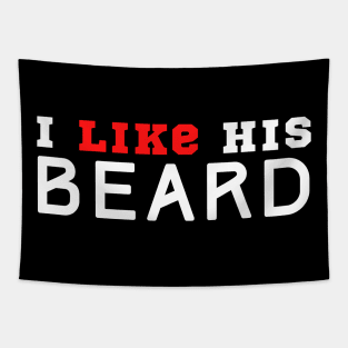 I Like His Beard Tapestry