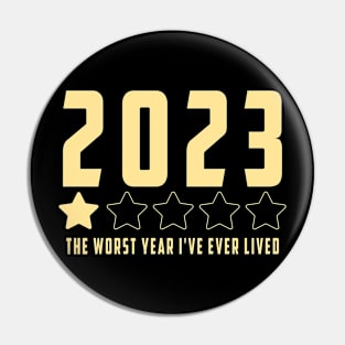 2023 year one star review : Funny review, "The worst year i've ever lived" Pin