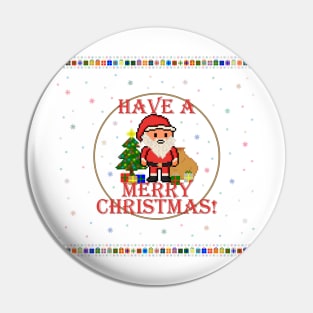 Have A Merry Christmas Santa! (Red Letters on White) Pin