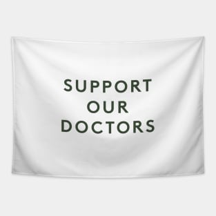 Support Our Doctors Tapestry