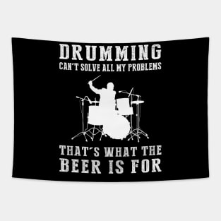 "Drums Can't Solve All My Problems, That's What the Beer's For!" Tapestry