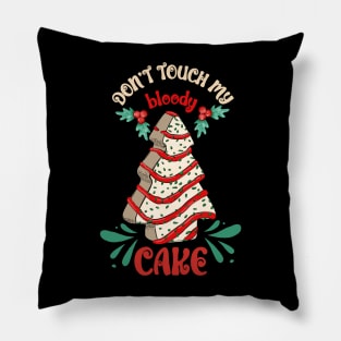 Don't Touch My Bloody Cake Pillow