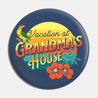 Vacation at Grandma's House Pin