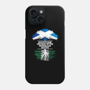 Scottish Grown With Nigerian Roots - Gift for Nigerian With Roots From Nigeria Phone Case