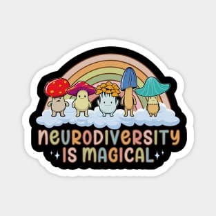 NEURODIVERSITY IS MAGICAL Magnet