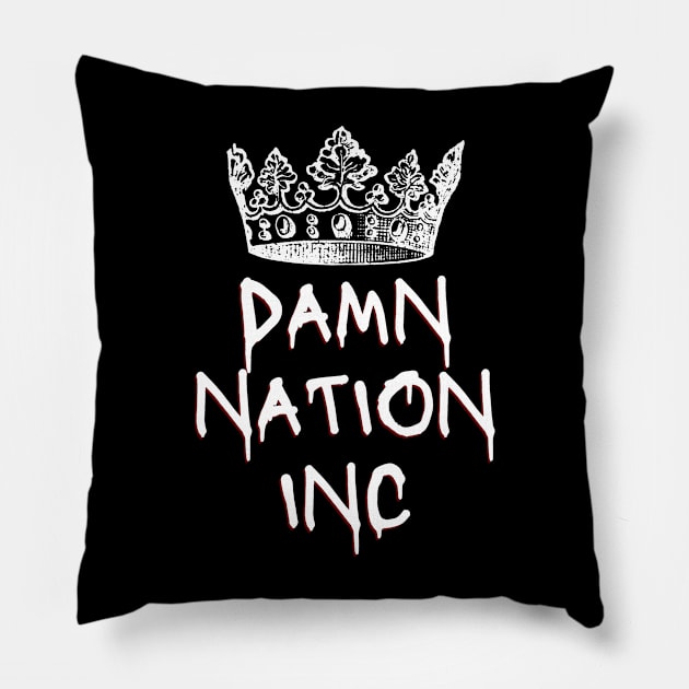 Damn Nation Inc (light text) Pillow by Damn_Nation_Inc