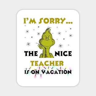 Nice Teacher On Vacation Magnet
