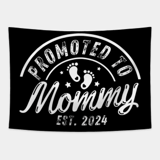 Promoted To Mommy Est 2024 New Mom First Mommy Tapestry