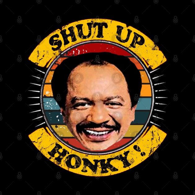 shut up honky! by RAIGORS BROTHERS