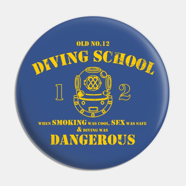 Funny Commercial Diver - Old No.12 Diving School Pin by TCP