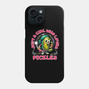 Pickle is just a girl who loves veggie pickles Phone Case