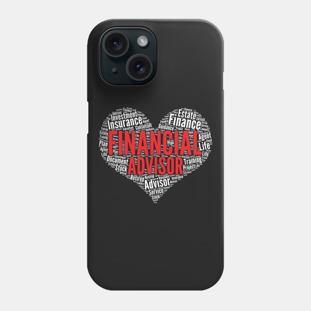 Financial Advisor Heart Shape Word Cloud Design design Phone Case by theodoros20