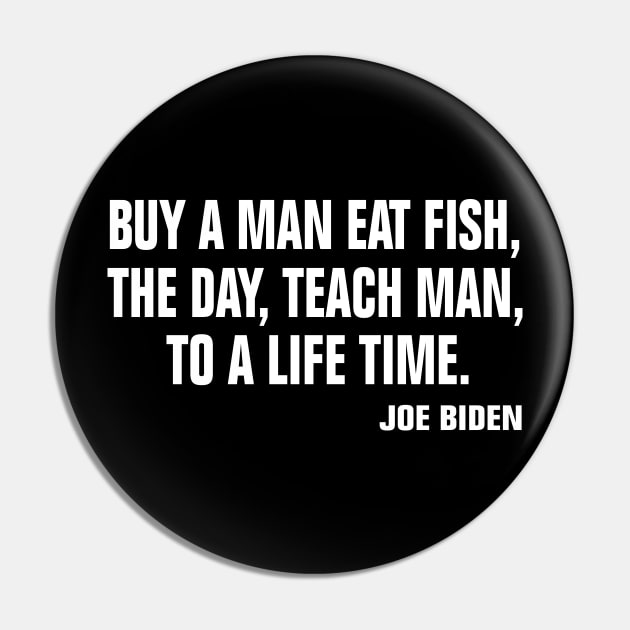 Buy a man eat fish the day teach man to a life time Pin by EmmaShirt