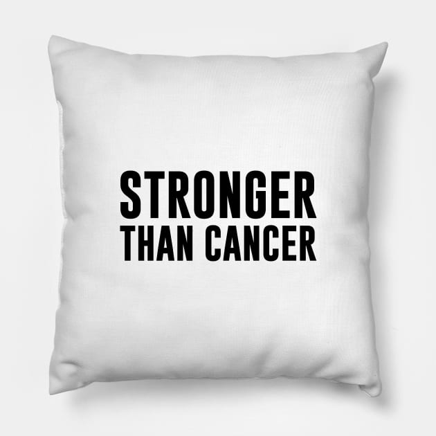 Stronger Than Cancer Pillow by worldtraveler