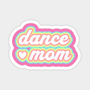 Dance mom tee Magnet