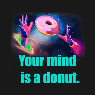 Your mind T-Shirt