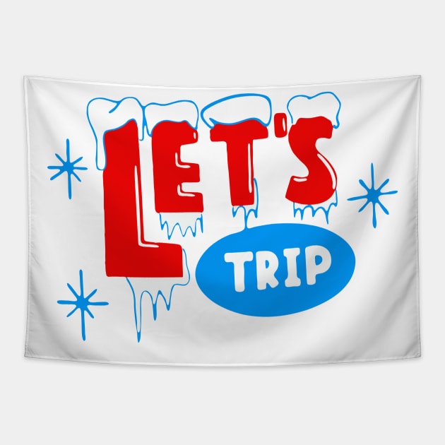 lets-trip-2Give-your design a name! Tapestry by ceiling awesome