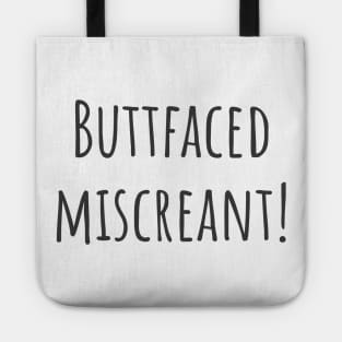 Buttfaced Miscreant Tote