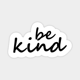 Be Kind Magnet