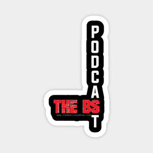 PODCAST THE BS Magnet