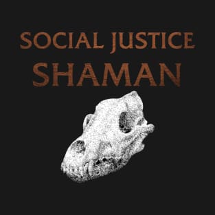 Social Justice Shaman T-Shirt