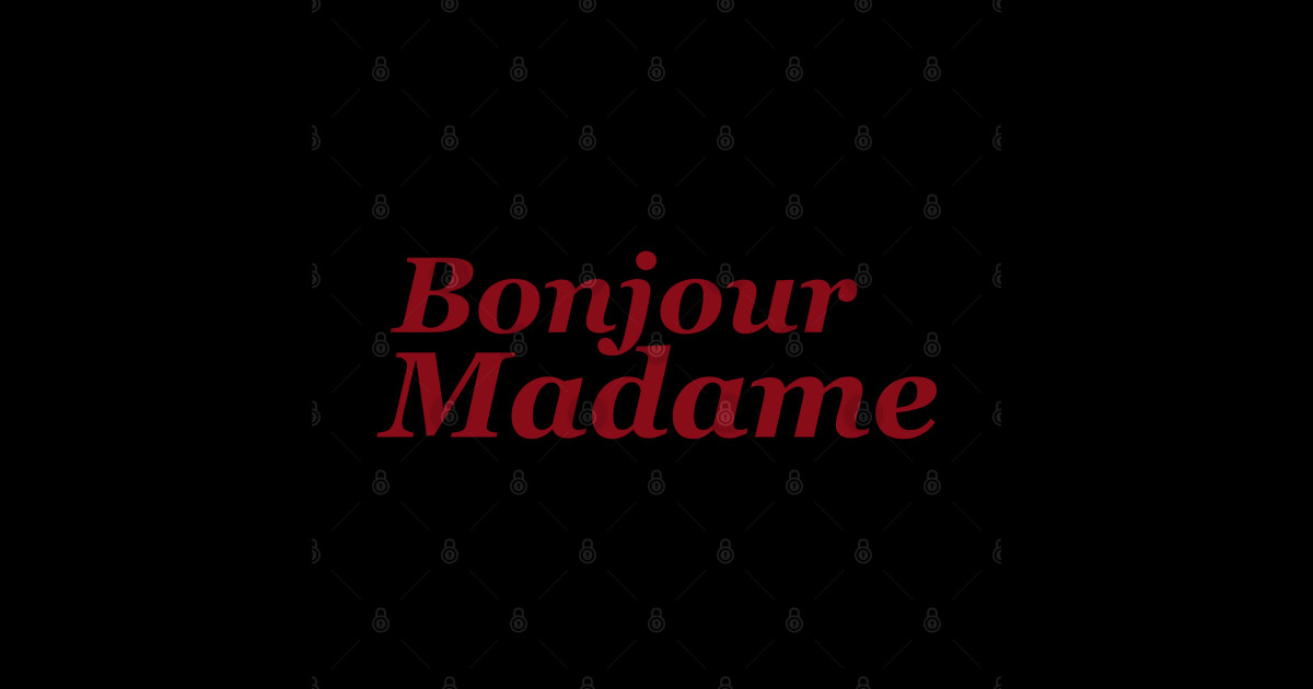 Bonjour Madame - Paris Is Always A Good Idea - Sticker | TeePublic