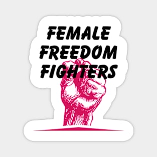 female freedom fighter Magnet