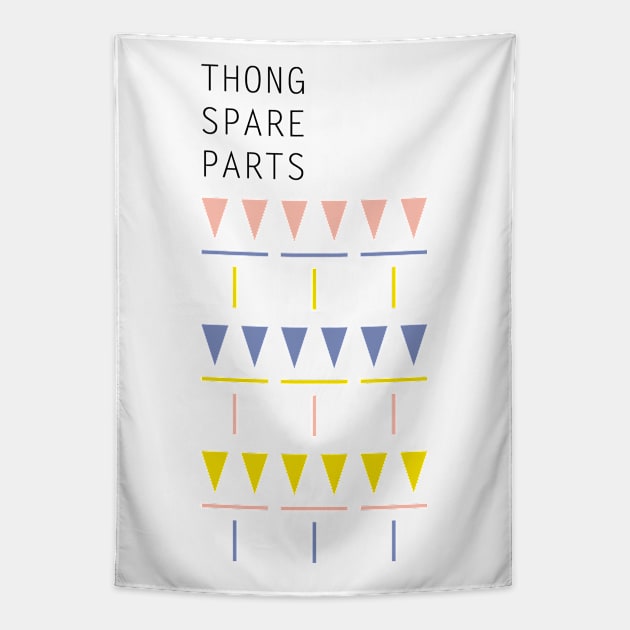 Thong Spare Parts Tapestry by Kein Design