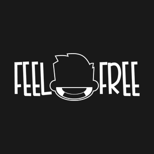 Feel Free T-Shirt